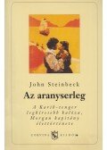 John Steinbeck - Az aranyserleg