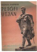 Dienes András - Petőfi útján