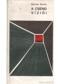 Szirmai Károly - A csend víziói