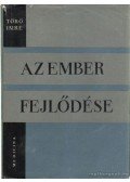 Törő Imre - Az ember fejlődése