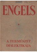 Engels Frigyes - A természet dialektikája