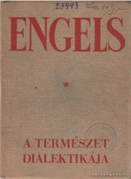 Engels Frigyes - A természet dialektikája Engels Frigyes - A természet dialektikája, Budapest 1959 antikvár könyv