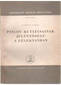 Kardos Lajos - Pavlov kutatásainak jelentősége a lélektanban