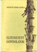 Németh Tibor György - Eltemetett gondolatok