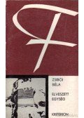 Zsibói Béla - Elveszett egység
