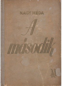 Nagy Méda - A második Nagy Méda - A második, Budapest 0 antikvár könyv