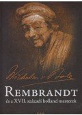 Wilhelm von Bode - Rembrandt és a XVII. századi holland mesterek