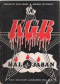 Remete Richard,Weisz György - A KGB hálójában