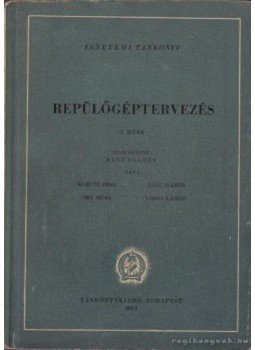 Rácz Elemér - Repülőgéptervezés Rácz Elemér - Repülőgéptervezés, Budapest 1955 antikvár könyv