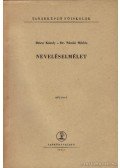Drien Károly-Nánási Miklós dr. - Neveléselmélet