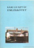 Ungvári János (szerk.) - Sári Gusztáv emlékkötet