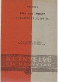 Thurber, James - File and Forget / Sürgősen felejtsd el