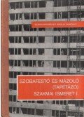 Király Ferenc - Szobafestő és mázoló (tapétázó) szakmai ismeret I.