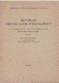 Takács János - Egységes orvosi latin nyelvkönyv