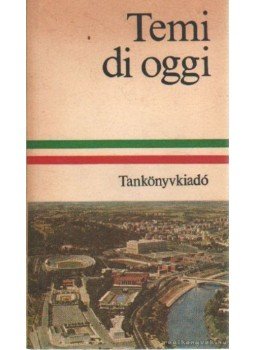 Dr. Móritz György - Temi di oggi Dr. Móritz György - Temi di oggi, Budapest 1986 antikvár könyv