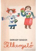 Sarkady Sándor - Télkergető