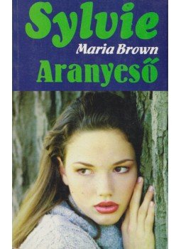 Maria Brown - Aranyeső Maria Brown - Aranyeső, Debrecen 2000 antikvár könyv