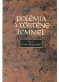 Ancsel Éva - Polémia a történelemmel