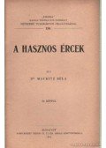 Mauritz Béla dr. - A hasznos ércek