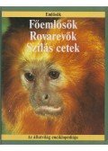 Kerrod, Robin - Főemlősök, rovarevők, szilás cetek
