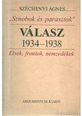 Széchenyi Ágnes - Sznobok és parasztok - Válasz 1934-1938