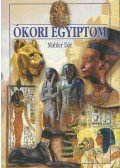 Mahler Ede - Ókori Egyiptom
