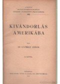 György János dr. - Kivándorlás Amerikába