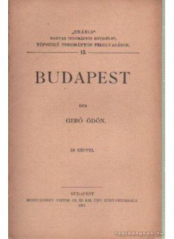 Gerő Ödön - Budapest Gerő Ödön - Budapest, Budapest 1911 antikvár könyv