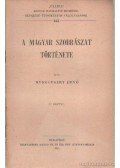 Myskovszky Ernő - A magyar szobrászat története