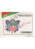 Weöres Sándor - Csiribiri
