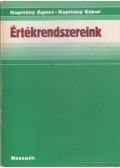 Kapitány Ágnes - Kapitány Gábor - Értékrendszereink