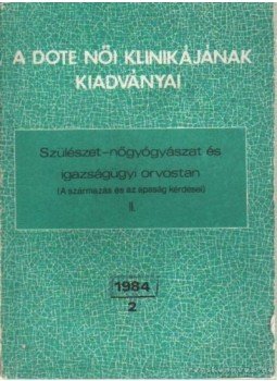 Lampé László - Szülészet-nőgyógyászat és igazságügyi orvostan Lampé László - Szülészet-nőgyógyászat és igazságügyi orvostan, Budapest 1984 antikvár könyv