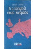 Dr. Szabó József - Ki a káoszból, vissza Európába