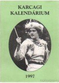 Körmendi Lajos - Karcagi kalendárium 1997