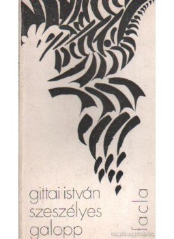 Gittai István - Szeszélyes galopp Gittai István - Szeszélyes galopp, 1978 antikvár könyv