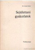 Dr. Lénárd Gábor - Sejtélettani gyakorlatok