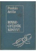 Puskás Attila - Rovargyűjtők könyve