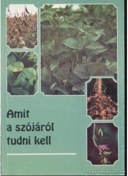 Balikó Sándor, Fülöpné Kuszák Katalin - Amit a szójáról tudni kell Balikó Sándor, Fülöpné Kuszák Katalin - Amit a szójáról tudni kell, Budapest 1997 antikvár könyv