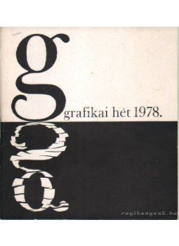 Molnár István - Grafikai hét 1978. május 18-25. Molnár István - Grafikai hét 1978. május 18-25., Budapest 1978 antikvár könyv