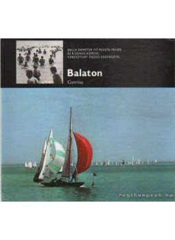 Keresztury Dezső - Balaton Keresztury Dezső - Balaton, Budapest 1973 antikvár könyv