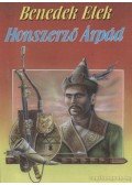 Benedek Elek - Honszerző Árpád