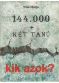 Malgo, Wim - 144000 + két tanú kik azok?