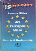 Losoncz Miklós - Az Európai Unió Rómától Budapestig