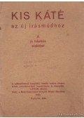 Luttor Ignác - Kis káté az új írásmódhoz