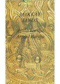 Makkay János - Attila kardja, Árpád kardja