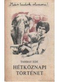Tarbay Ede - Hétköznapi történet