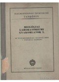 Ketter László - Biológiai laboratóriumi gyakorlatok I.
