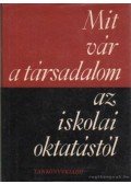Kómár Pálné - Mit vár a társadalom az iskolai oktatástól