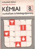 Sárik Tibor,Kiss Zsuzsa - Kémiai munkafüzet és feladatgyűjtemény 8.