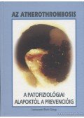 Prof. Dr. Blaskó György - Az atherothrombosis